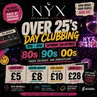 Over 25's Day Clubbing - 80s, 90s & 00s