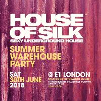 House of Silk - Summer Warehouse Party at E1 London