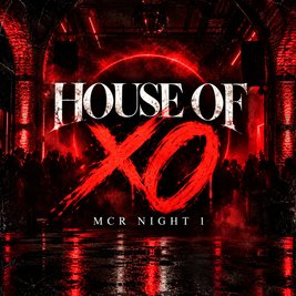 House Of XO : MCR - A Night of The Weeknd | Night 1