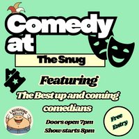 Laughing Bellys Comedy At The Snug at The Snug