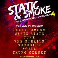 Big Condo Records Presents Static & Smoke 4 at The Tunnel