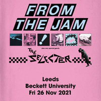From The Jam 'Sound Affects' Tour + The Selector at Leeds Beckett University