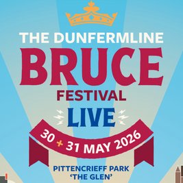 The Dunfermline Bruce Festival Live '26
