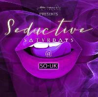 Seductive Saturdays Bank Holiday Special