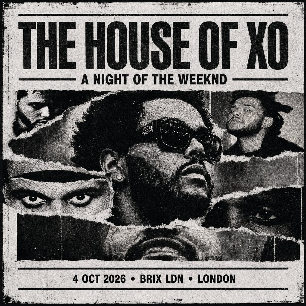 House of XO LDN - A Night of The Weeknd | Night 1