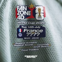 Fanzone 4D X Freight Brixton WC Semi Final: France V ??? at Freight Brixton