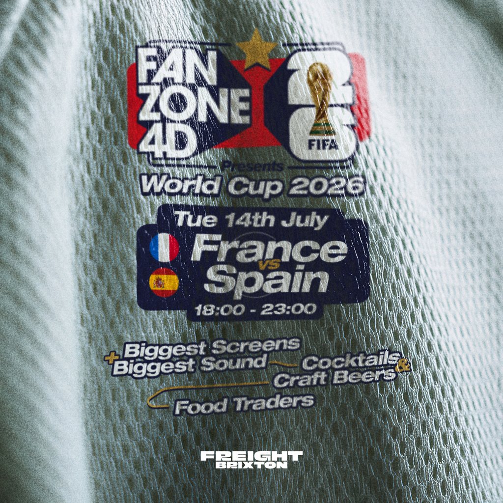 Fanzone 4D X Freight Brixton WC Semi Final: France V Spain