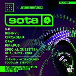 SOTA, CIRCADIAN & MORE | Groovebox X Submerged at The Nest