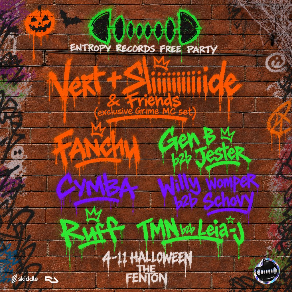 ENTROPY X The Fenton FREE PARTY: Round 2 - HALLOWEEN Saturday at The Fenton 161 Woodhouse Lane, Leeds LS2 3ED, Leeds