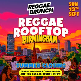 The Reggae Rooftop BHAM - Sun 13th Sept