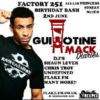 Guillotine Mack Birthday Bash at FAC 251 The Factory