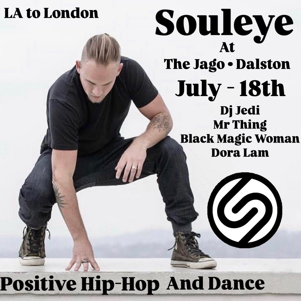 Souleye - Live in London: Conscious Hip-Hop at The Jago | Event in London | AllEvents