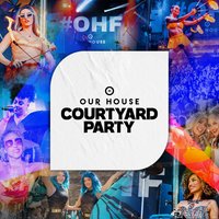 Our House Daytime Courtyard Party at The Arches