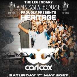 Amnesia House Presents Heritage with Carl Cox