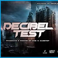 DecibelTest W/ Agro//Rapture 4D//Teej//Khabs ++ more DecibelTest W/ Agro//Rapture 4D//Teej//Khabs ++ more