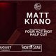 LOCAL LIVE LOUD Presents Matt Kiano, Four Act Riot, Half Cut Event Title Pic