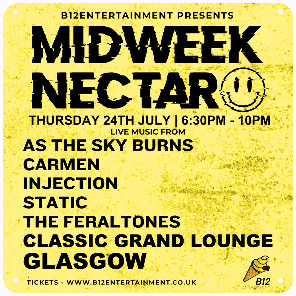 B12 Entertainment Presents - MIDWEEK NECTAR, 24 July | Event in Glasgow | AllEvents