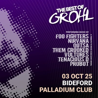 The Best Of Grohl (Foo Fighters, Nirvana, QOTSA) - Bideford