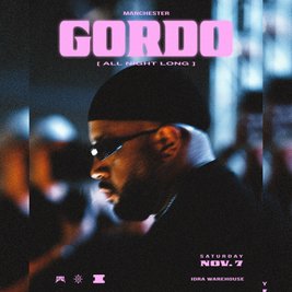 Gordo /// Manchester