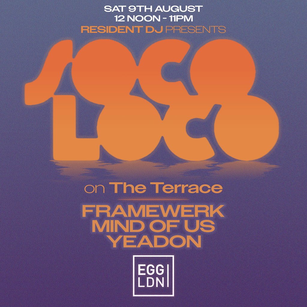 SOCO LOCO: Open Air - On The Terrace @ EGG LDN