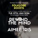 Rewind The Mind + Aimee Iris  @ Folklore Rooms. 27th Jan 2026 Event Title Pic