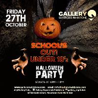 Schools Out Under 18 - Halloween Party
