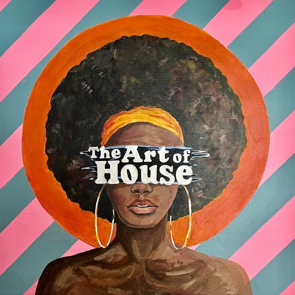 The Art of House: 6.6.26