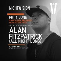 Nightvision presents Alan Fitzpatrick All Night