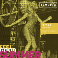 TMTC | FEEL GOOD DISCO at Heaton Park