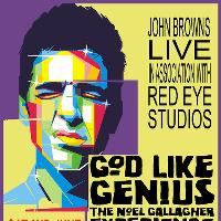 God Like Genius,Noel Gallacher Experience