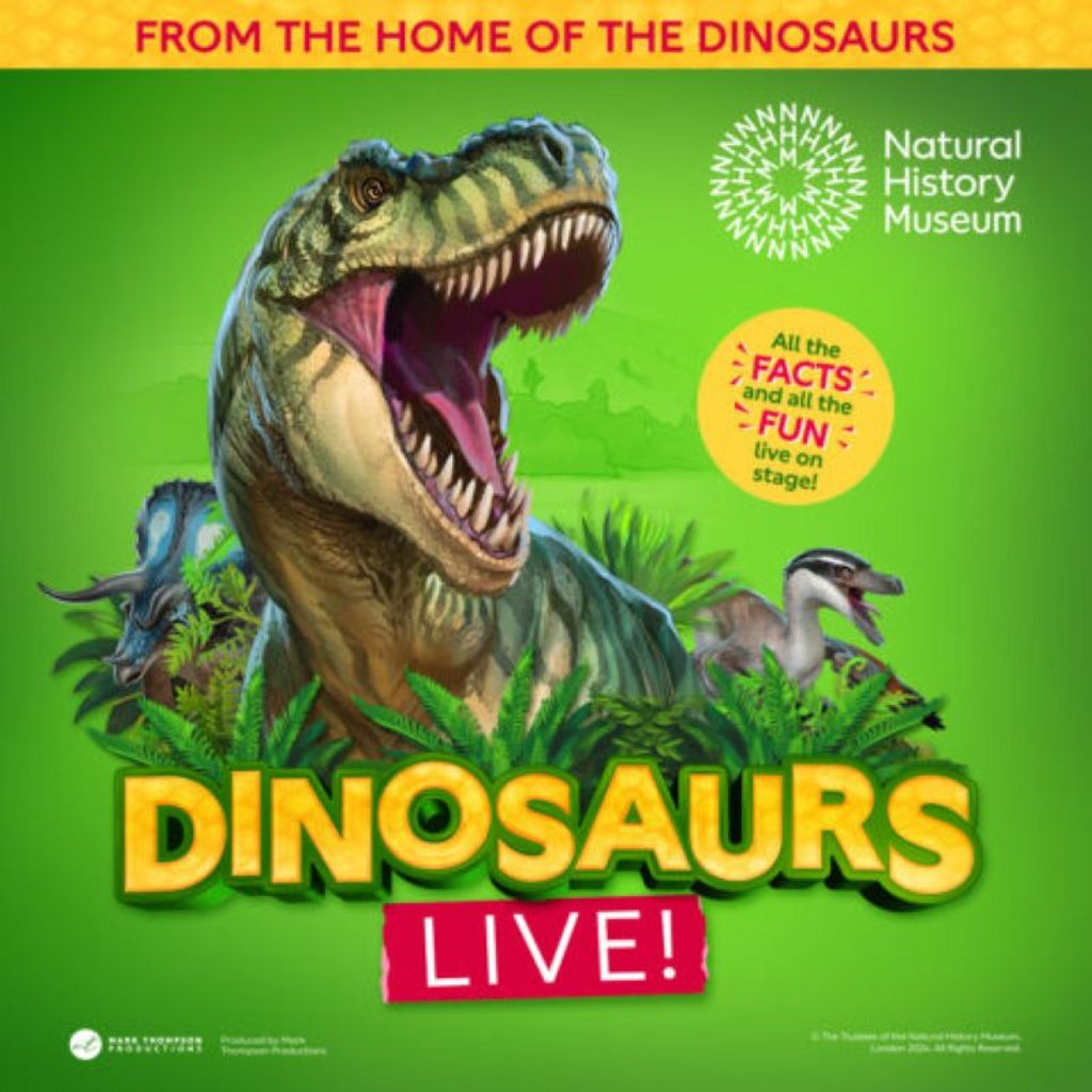 Natural History Museum presents Dinosaurs Live! at The Old Savoy   Home Of The Deco Theatre, Northampton