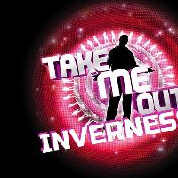 Take Me Out Inverness