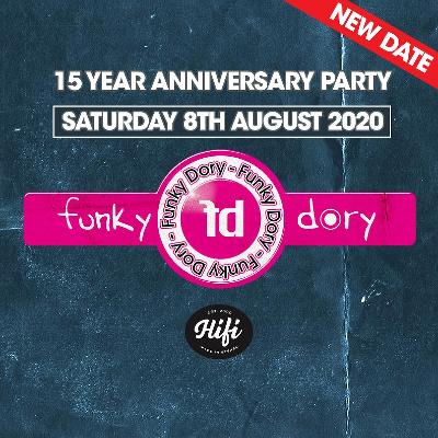 Funky Dory 15 Year Anniversary