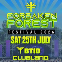 Forsaken Forest Festival BTID Clubland at Camelot