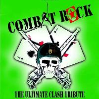 Cancelled - Combat Rock (Clash Tribute)