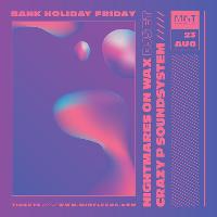 MiNT Presents Nightmares on Wax / Crazy P Soundsystem at Mint Warehouse