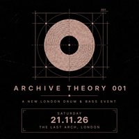 Archive Theory 001 at The Last Arch