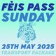 Fèis Pass. Sunday 25th May. To Bruichladdich for 11:50am. Event Title Pic