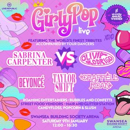 GirlyPop Live | Swansea Building Society Arena