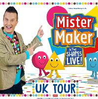 Mister Maker and The Shapes Live!