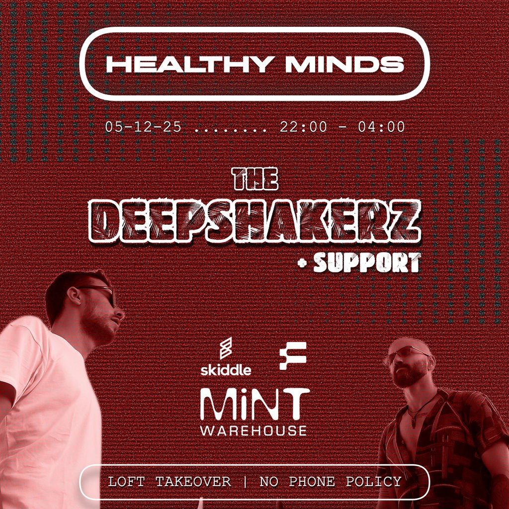 HEALTHY MINDS presents THE DEEPSHAKERZ