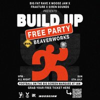 Build Up free party at Beaver Works