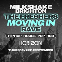 Milkshake - The Freshers Moving In Rave