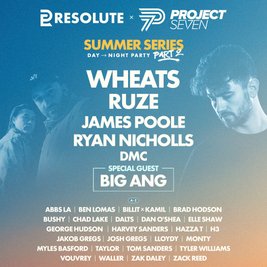 Resolute x Project Seven Presents Wheats Ruze James Poole + More