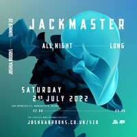 Jackmaster | All Night Long at Joshua Brooks