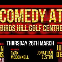 Comedy at Bird Hills Golf Centre
