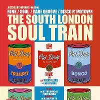 The South London Soul Train w/Old Dirty Brasstards (Live) + More The South London Soul Train w/Old Dirty Brasstards (Live) + More