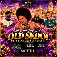 BACK 2 THE OLD SKOOL - The Ultimate Bottomless Brunch