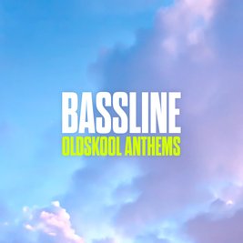 Bassline Oldskool Anthems Derby