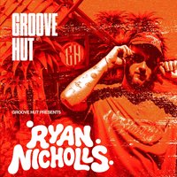 Groove Hut Presents: Ryan Nicholls at The Groove Hut (Lucky Strike Down Stairs)